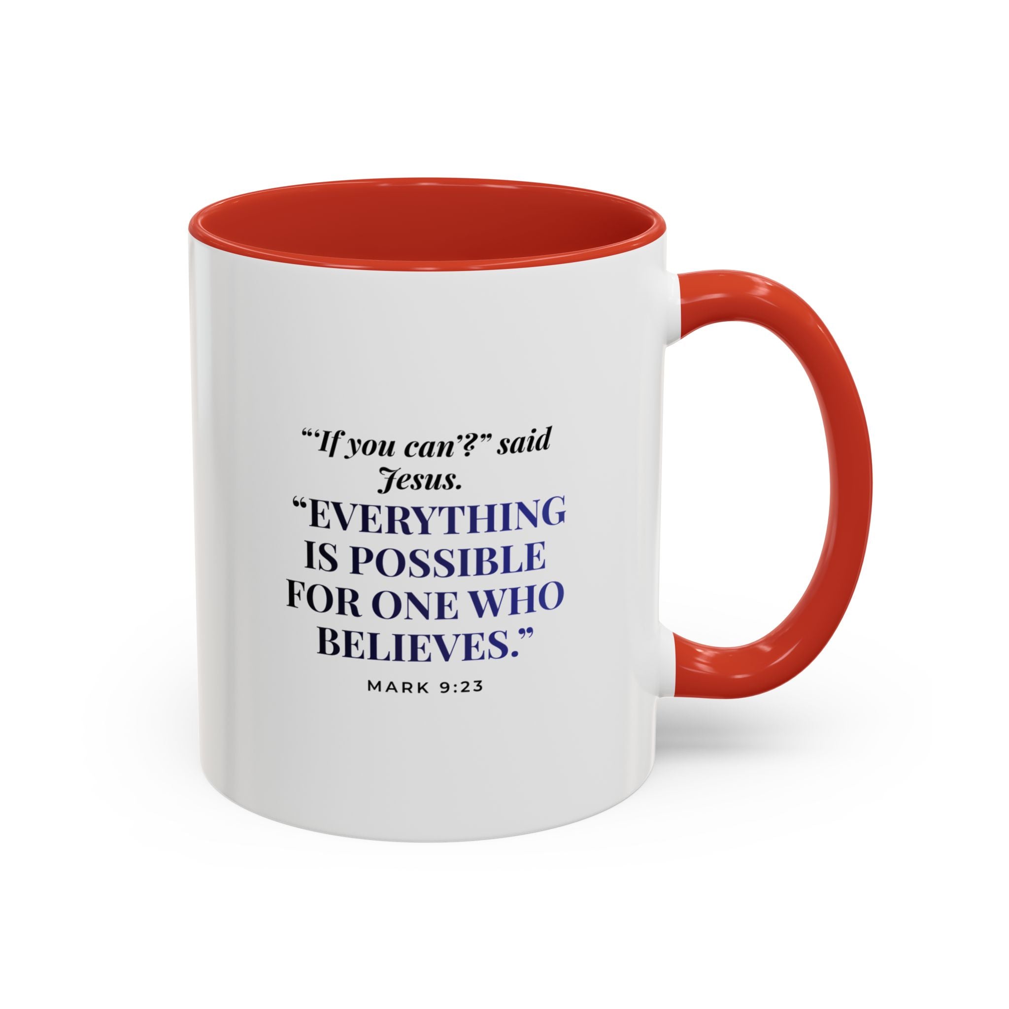Faith Quote Coffee Mug — "Everything Is Possible for One Who Believes" (Mark 9:23)
