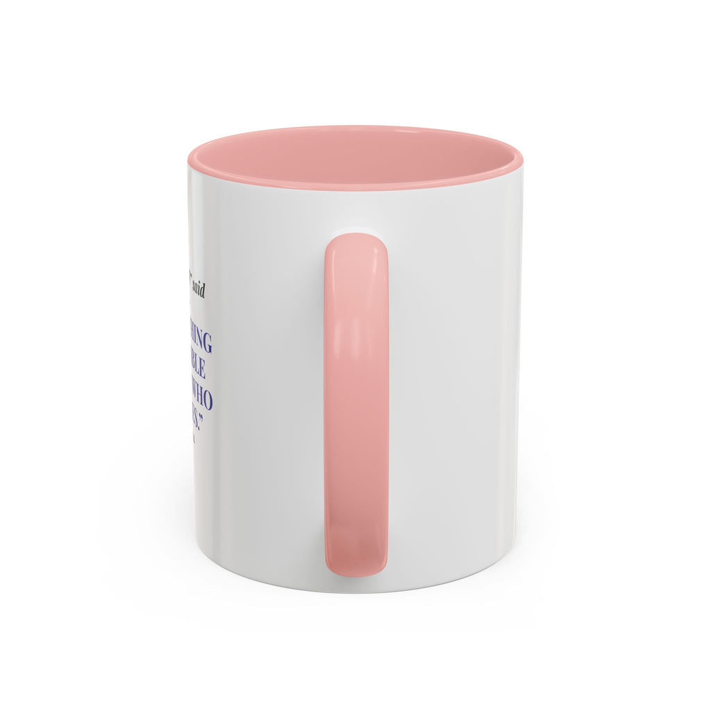 Faith Quote Coffee Mug — "Everything Is Possible for One Who Believes" (Mark 9:23)