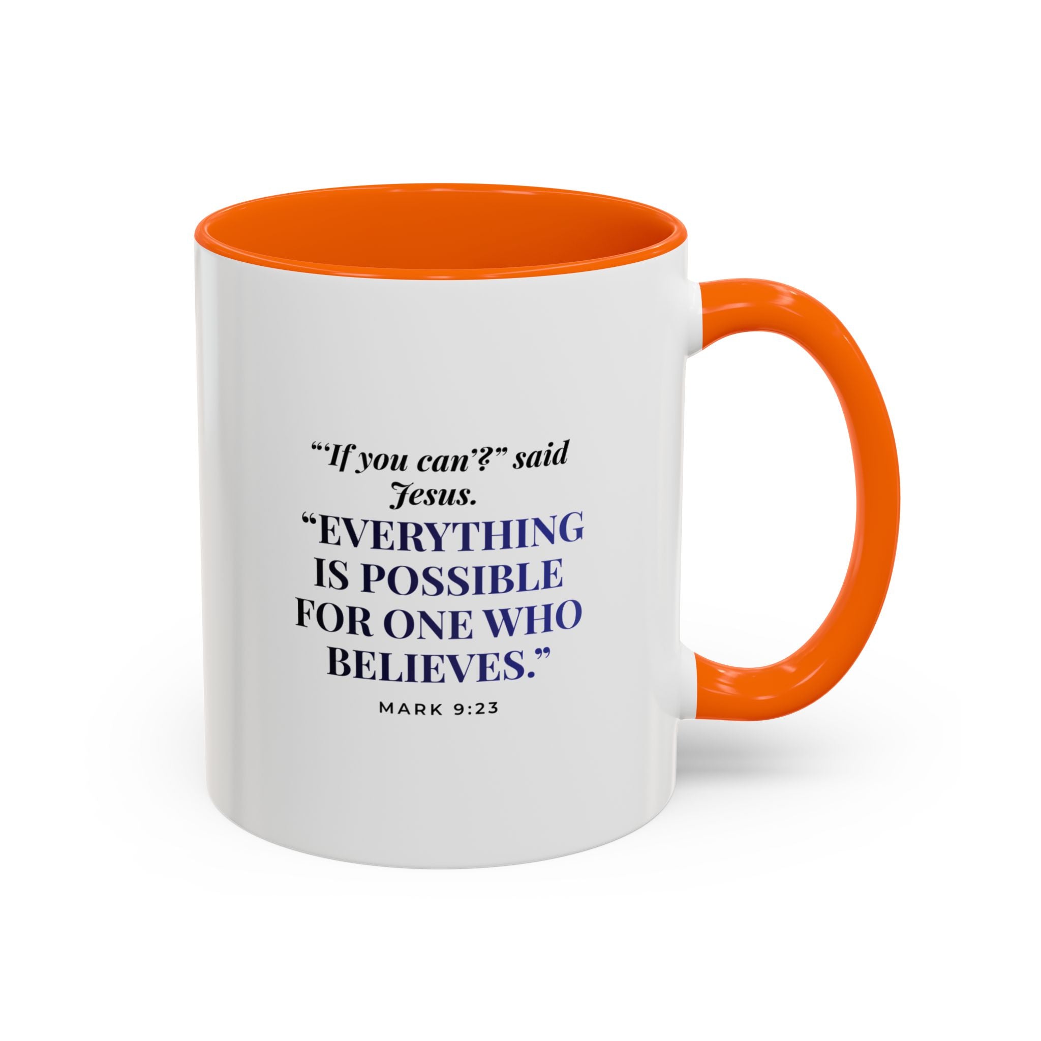 Faith Quote Coffee Mug — "Everything Is Possible for One Who Believes" (Mark 9:23)