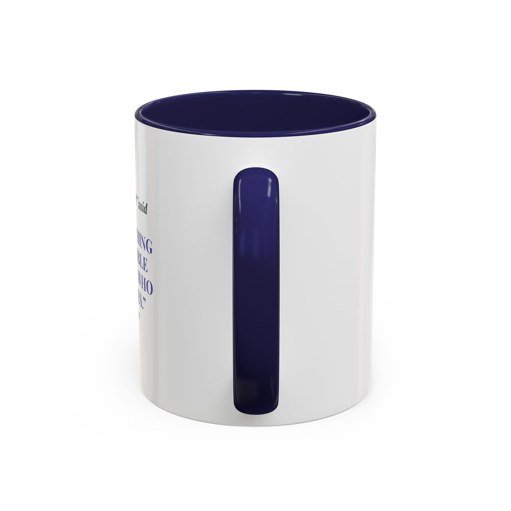 Faith Quote Coffee Mug — "Everything Is Possible for One Who Believes" (Mark 9:23)