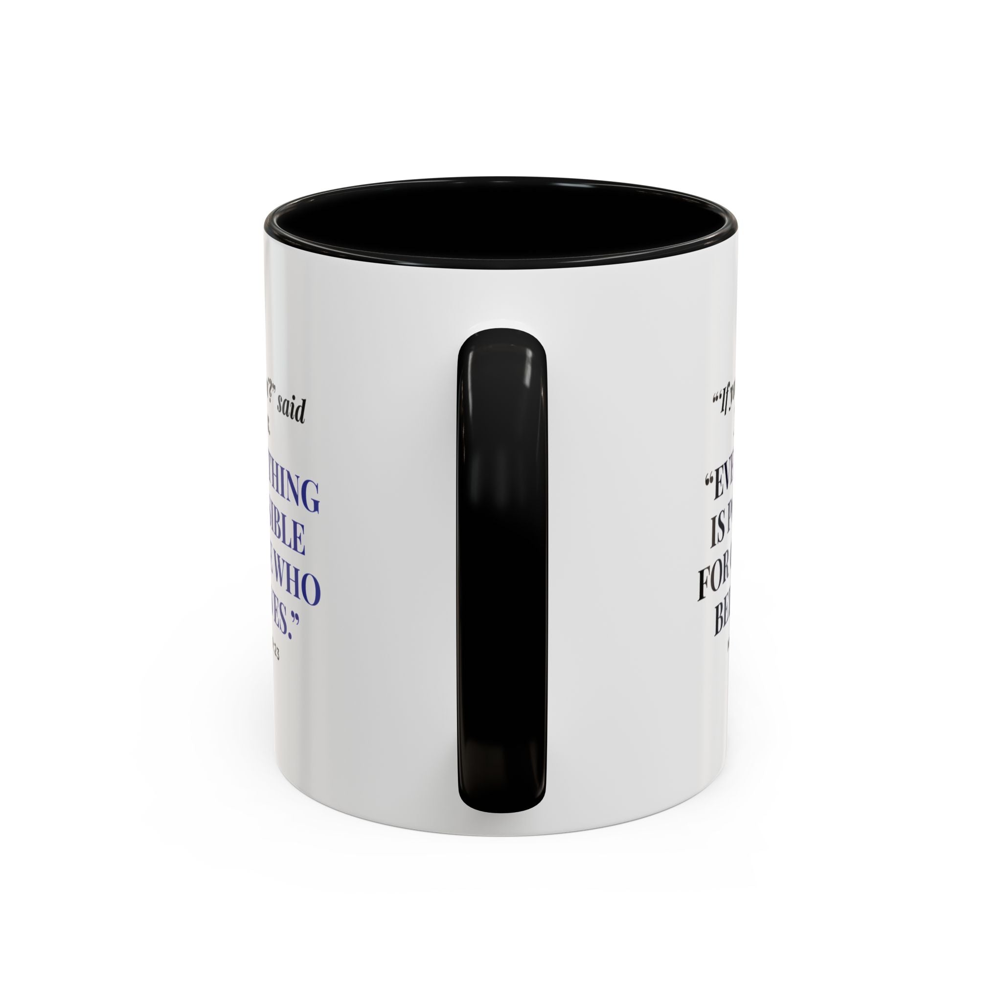 Faith Quote Coffee Mug — "Everything Is Possible for One Who Believes" (Mark 9:23)