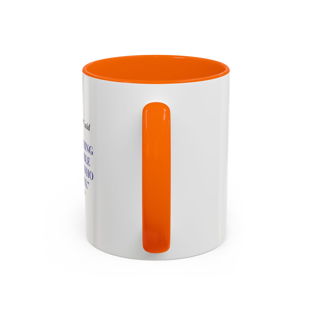 Faith Quote Coffee Mug — "Everything Is Possible for One Who Believes" (Mark 9:23)
