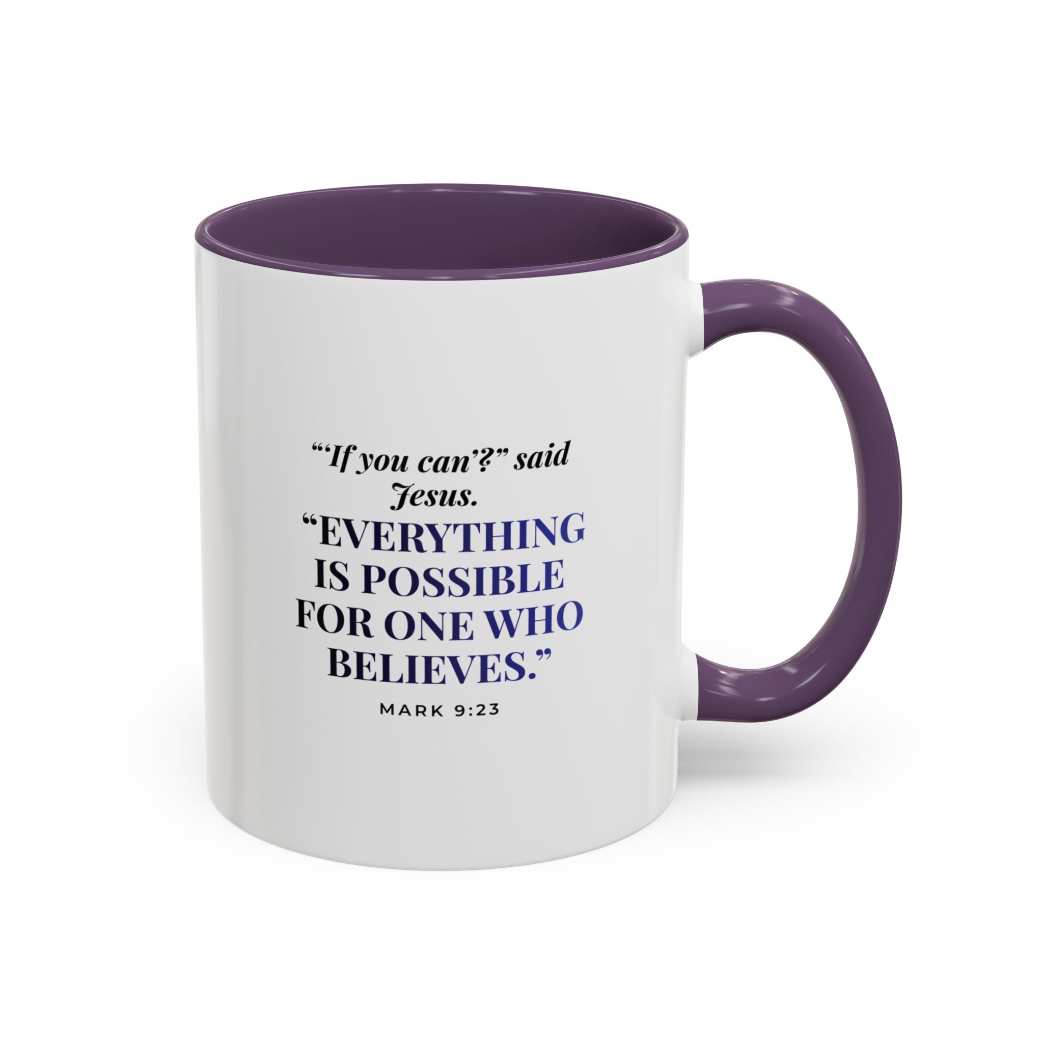 Faith Quote Coffee Mug — "Everything Is Possible for One Who Believes" (Mark 9:23)